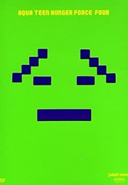 Aqua Teen Hunger Force: Season 4 (2005)