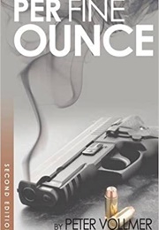 Per Fine Ounce (Peter Vollmer)