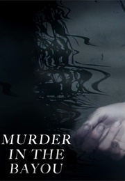Murder in the Bayou (2019)