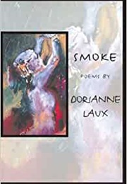 Smoke (Dorianne Laux)