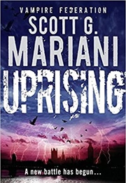 Uprising (Scott G. Mariani)