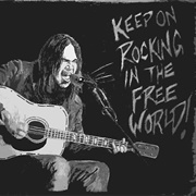 Rockin' in the Free World by Neil Young