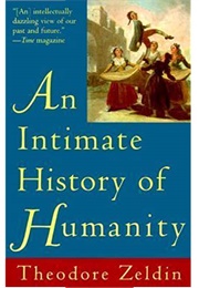 The Intimate History of Humanity (Theodore Zeldin)
