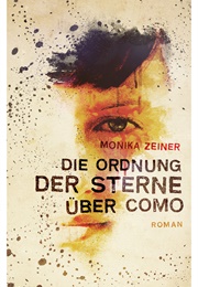 Die Ordnung Der Sterne Über Como (Monika Zeiner)