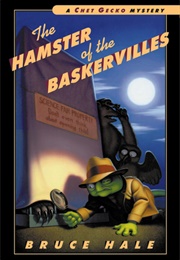 The Hamster of the Baskervilles (Bruce Hale)