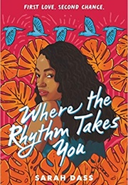 Where the Rhythm Takes You (Sarah Dass)