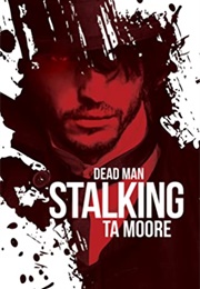 Dead Man Stalking (T. A. Moore)