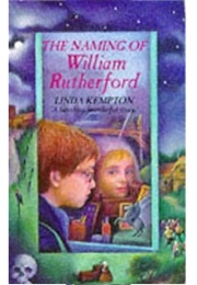 The Naming of William Rutherford (Linda Kempton)