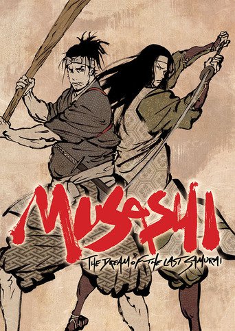 Musashi: The Dream of the Last Samurai (2009)