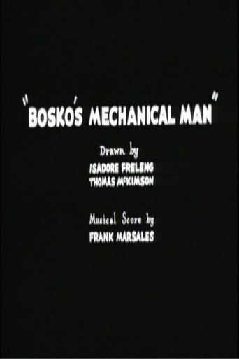 Bosko's Mechanical Man (1933)