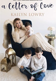A Letter of Love (Kailyn Lowery)
