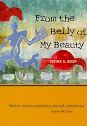 From the Belly of My Beauty (Esther G. Belin)