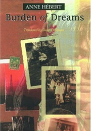 Burden of Dreams (Anne Hébert)