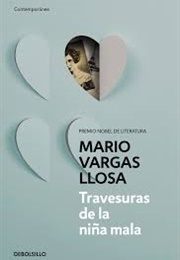 Travesuras De La Niña Mala (Mario Vargas Llosa)