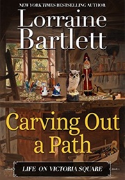 Carving Out a Path (Lorraine Bartlett)