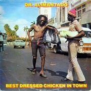 Dr. Alimantado - Best Dressed Chicken in Town (1978)