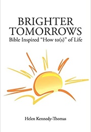 Brighter Tomorrows (Helen-Kennedy Thomas)
