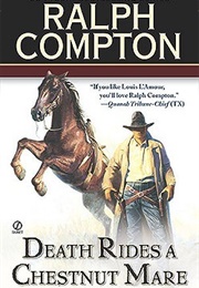 Death Rides a Chestnut Mare (Ralph Compton)