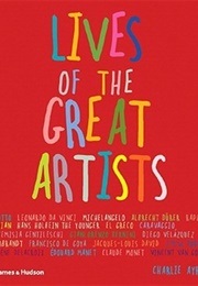 Lives of the Great Artists (Charlie Ayers)