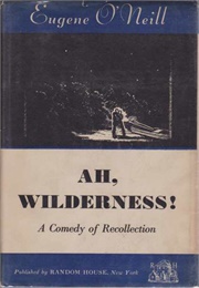 Ah, Wilderness! (Eugene O&#39;Neill)