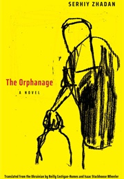 The Orphanage (Serhiy Zhadan)