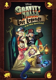 Gravity Falls: Lost Legends (Alex Hirsch)