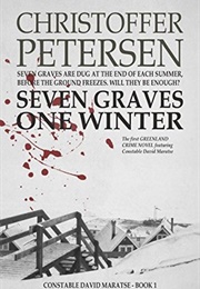 Seven Graves One Winter (Christoffer Petersen)