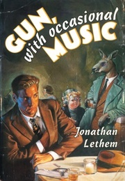 Gun, With Occasional Music (Jonathan Lethem)