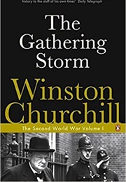 History of the Second World War: The Gathering Storm (Winston Churchill)
