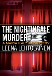 The Nightingale Murder (Leena Lehtolainen)