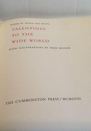 Valentines to the Wide World (Mona Van Duyn)