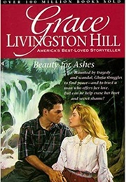 Beauty for Ashes (Grace Livingston Hill)