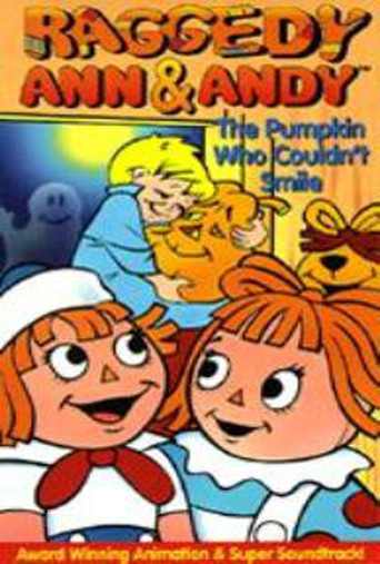 Raggedy Ann and Raggedy Andy in the Pumpkin Who Couldn't Smile (1979)