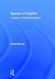 Spaces of Capital (David Harvey)