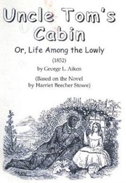 Uncle Tom's Cabin (George L. Aiken)