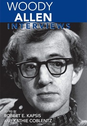Woody Allen: Interviews (Robert E. Kapsis, ‎Kathie Coblentz)