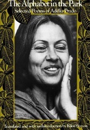 The Alphabet in the Park (Adelia Prado)