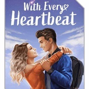 With Every Heartbeat