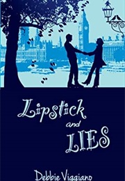 Lipstick and Lies (Debbie Viggiano)