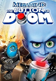 Megamind: The Button of Doom (2011)