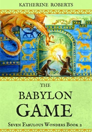 The Babylon Game (Katherine Roberts)
