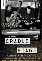 From Cradle to Stage (Virginia Grohl)
