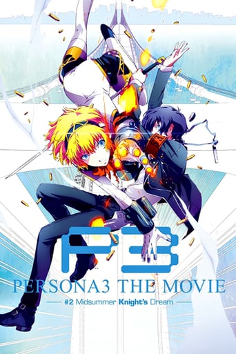 Persona 3 the Movie 2: Midsummer Knight&#39;s Dream (2014)