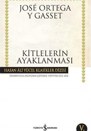 Kitlelerin Ayaklanması (Jose Ortega Y Gasset)