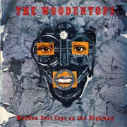 The Woodentops-Wooden Foot Cops on the Highway