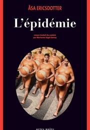 L'épidémie (Åsa Ericsdotter)
