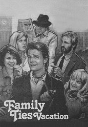 Family Ties Vacation (1985)