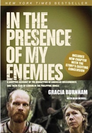 In the Presence of My Enemies (Gracia Burnham)