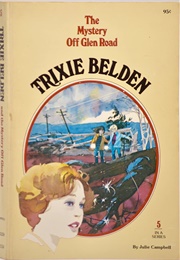 Trixie Belden and the Mystery off Glen Road (Julie Campbell)