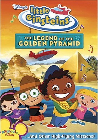 Little Einsteins: The Legend of the Golden Pyramid (2007)